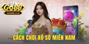 Cách Chơi Xổ Số Miền Nam