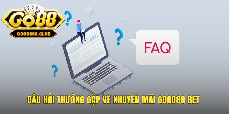 Câu hỏi thường gặp về khuyến mãi làm rõ điều kiện nhận thưởng