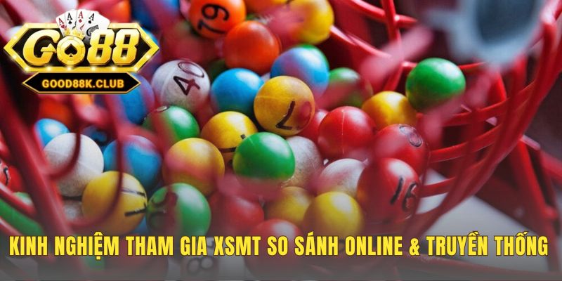 Cách chơi xổ số miền Trung online có tỷ lệ thưởng cao hơn