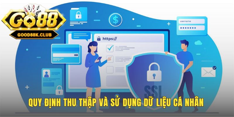 Chính sách bảo mật quy định thu thập dữ liệu có mục đích