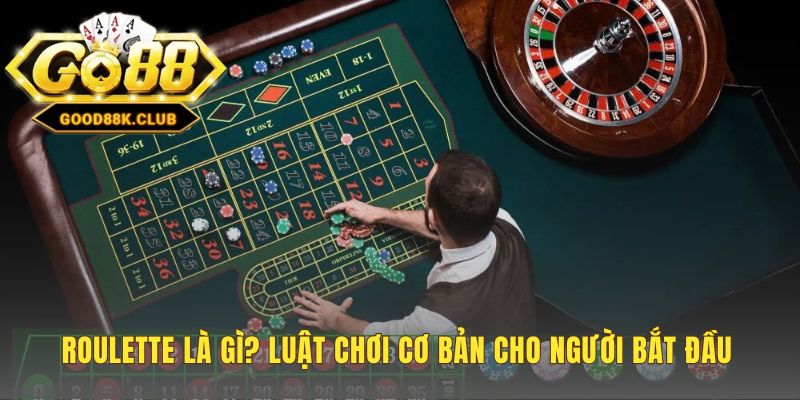 Luật chơi Roulette cơ bản dự đoán chính xác ô bóng rơi