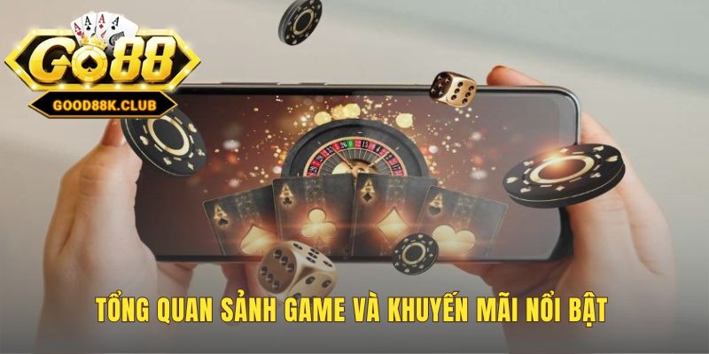 Hướng dẫn GOOD88 về game và thưởng nạp đầu 100%